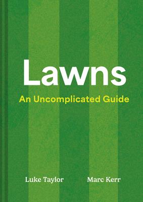 Lawns: An Uncomplicated Guide