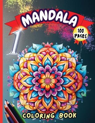 Mandala 1 Coloring Book: Stress Relieving Mandala Designs for Adults Relaxation