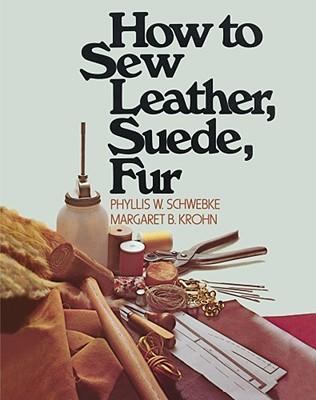 How to Sew Leather, Suede, Fur