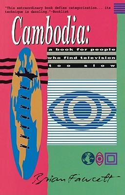 Cambodia: A Book for People Who Find Television Too Slow