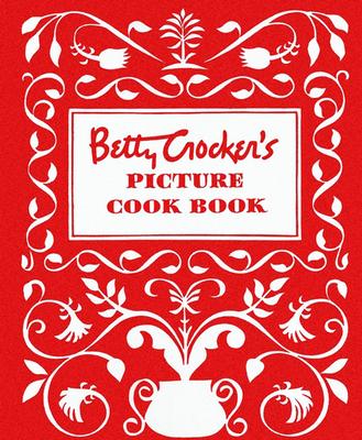 Betty Crocker's Picture Cookbook, Facsimile Edition