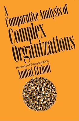 Comparative Analysis of Complex Organizations, Rev. Ed. Subscription