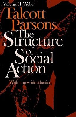 Structure of Social Action Volume II