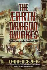 The Earth Dragon Awakes: The San Francisco Earthquake of 1906 Subscription