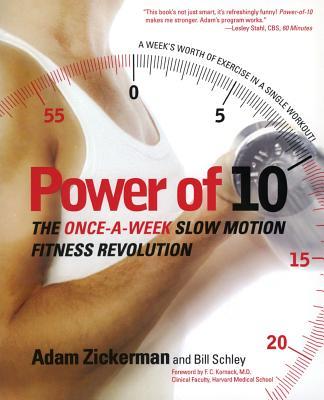 Power of 10: The Once-A-Week Slow Motion Fitness Revolution