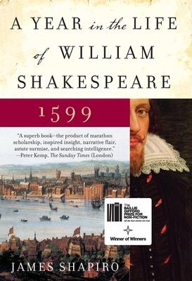 A Year in the Life of William Shakespeare: 1599