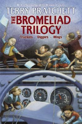 The Bromeliad Trilogy: Truckers/Diggers/Wings