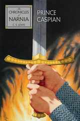 Prince Caspian: The Classic Fantasy Adventure Series (Official Edition) Subscription