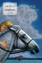 The Horse and His Boy: The Classic Fantasy Adventure Series (Official Edition) Subscription