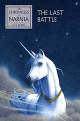 The Last Battle: The Classic Fantasy Adventure Series (Official Edition) Subscription
