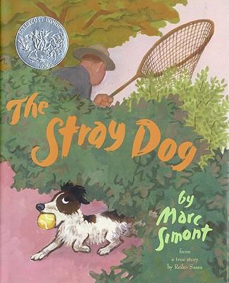 The Stray Dog: A Caldecott Honor Award Winner