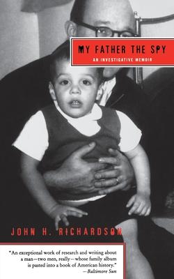 My Father the Spy: An Investigative Memoir