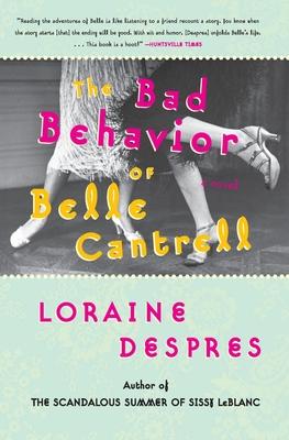 The Bad Behavior of Belle Cantrell