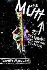 The Mutt: How to Skateboard and Not Kill Yourself Subscription