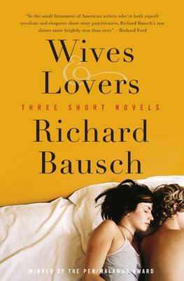 Wives & Lovers: Three Short Novels