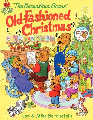 The Berenstain Bears' Old-Fashioned Christmas: A Christmas Holiday Book for Kids