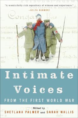 Intimate Voices from the First World War