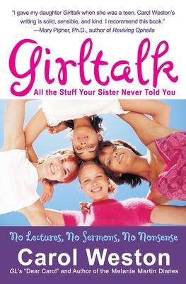 Girltalk: All the Stuff Your Sister Never Told You