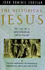 The Historical Jesus: The Life of a Mediterranean Jewish Peasa Subscription