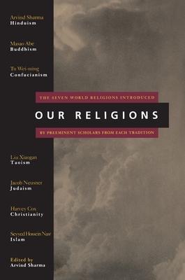 Our Religions: The Seven World Religions Introduced by Preeminent Scholars from Each Tradition Subscription
