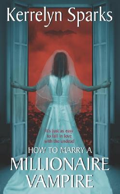 How to Marry a Millionaire Vampire