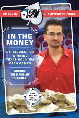 World Poker Tour(tm): In the Money [With Chip Tricks DVD] Subscription