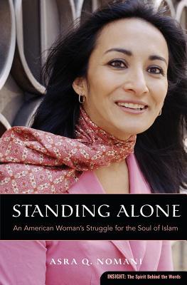 Standing Alone: An American Woman's Struggle for the Soul of Islam