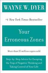 Your Erroneous Zones: Step-By-Step Advice for Escaping the Trap of Negative Thinking and Taking Control of Your Life Subscription