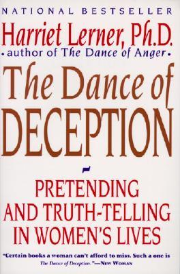 The Dance of Deception: A Guide to Authenticity and Truth-Telling in Women's Relationships