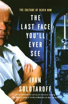 The Last Face You'll Ever See: The Culture of Death Row