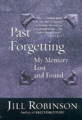 Past Forgetting: My Memory Lost and Found