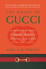 House of Gucci: A Sensational Story of Murder, Madness, Glamour, and Greed Subscription