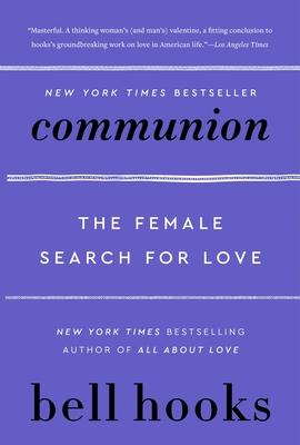 Communion: The Female Search for Love Subscription