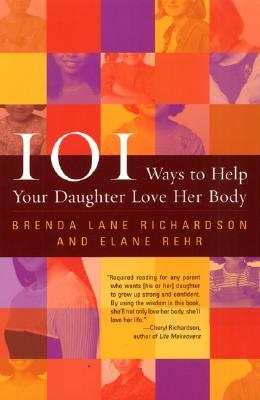 101 Ways to Help Your Daughter Love Her Body Subscription