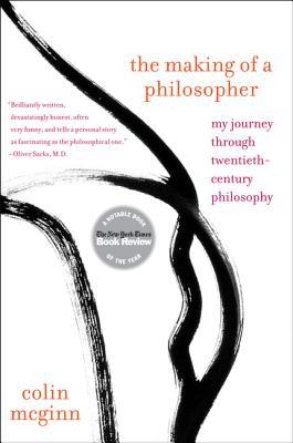 The Making of a Philosopher: My Journey Through Twentieth-Century Philosophy