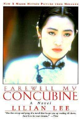 Farewell My Concubine: Novel, a