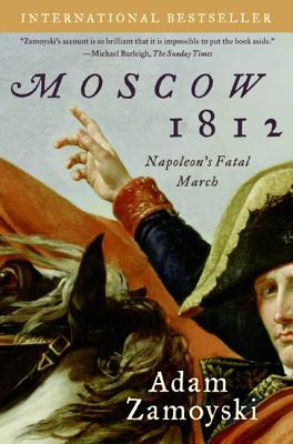 Moscow 1812: Napoleon's Fatal March