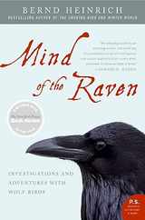 Mind of the Raven: Investigations and Adventures with Wolf-Birds Subscription