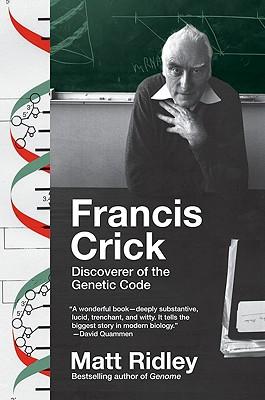 Francis Crick: Discoverer of the Genetic Code