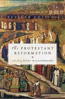 The Protestant Reformation: Revised Edition