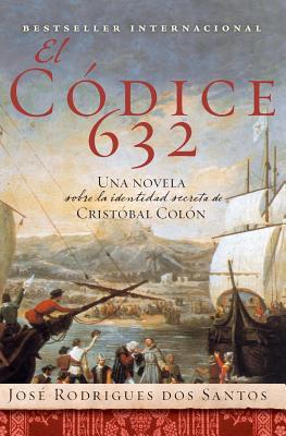 La El Codice 632: Una Novela Sobre La Identidad Secreta de Crist������bal Col���� Subscription
