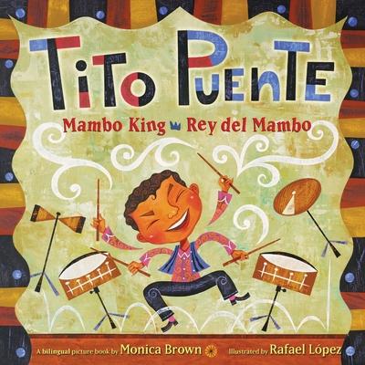 Tito Puente, Mambo King/Tito Puente, Rey del Mambo: Bilingual English-Spanish