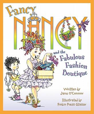 Fancy Nancy and the Fabulous Fashion Boutique Subscription