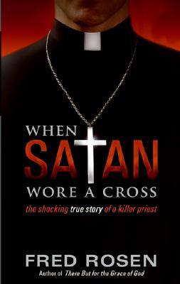 When Satan Wore A Cross