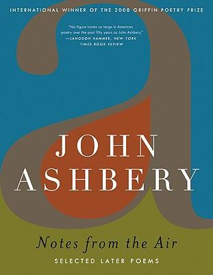 Notes from the Air: Selected Later Poems