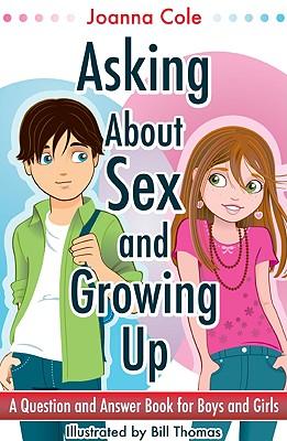 Asking About Sex & Growing Up (Revised)