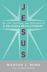 Jesus: The Life, Teachings, and Relevance of a Religious Revolutionary Subscription