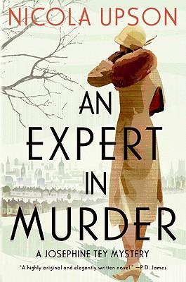 An Expert in Murder: A Josephine Tey Mystery