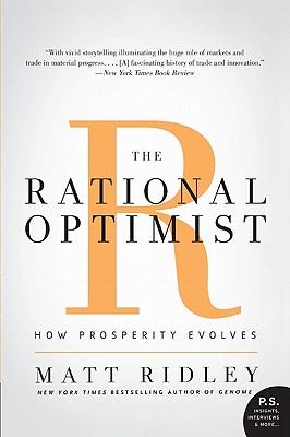 The Rational Optimist: How Prosperity Evolves