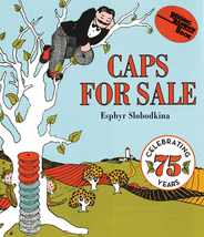 Caps for Sale: A Tale of a Peddler, Some Monkeys and Their Monkey Business Subscription